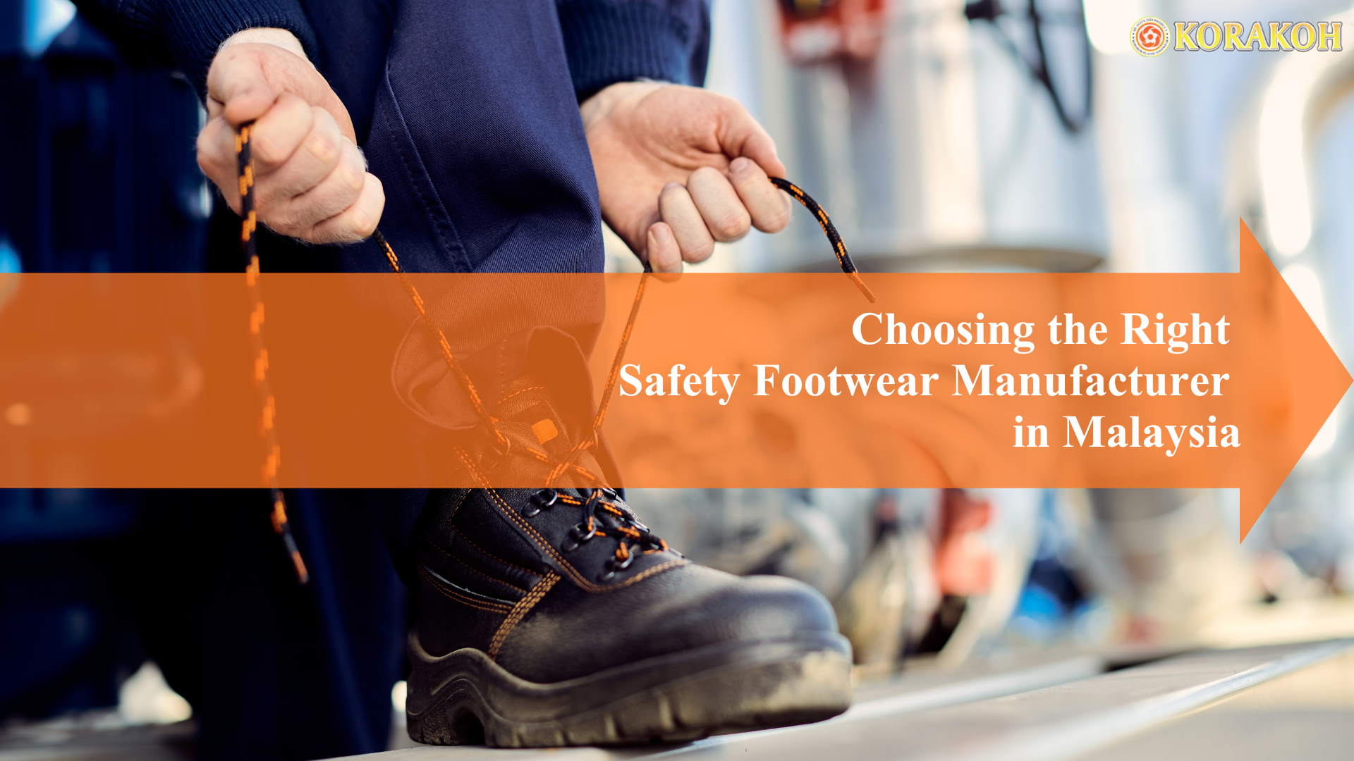 Worker wearing Korakoh high quality safety footwear on a construction site in Malaysia